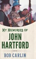 My Memories of John Hartford