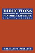 Directions of a Pastoral Lifetime: Part IV: Studies