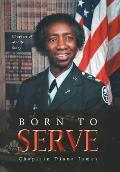 Born To Serve: Chapters of MyLife Story