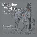 Medicine Hat Horse: The Story of a Boy and His Horse