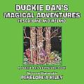 Duckie Dan's Magical Adventures in Scotland and Ireland: A Duckie Dan Adventure Book