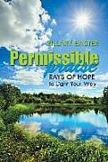 Permissible Praise: Rays of Hope to Light Your Way