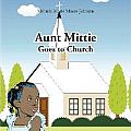 Aunt Mittie Goes to Church