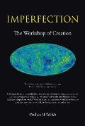 Imperfection: The Workshop of Creation