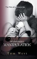 Stepfather's Manipulation: The Pains of a Dyslexic Boy