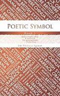 Poetic Symbol: Book 1