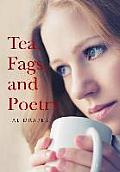 Tea, Fags, and Poetry