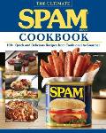 Ultimate Spam Cookbook 100+ Quick & Delicious Recipes from Traditional to Gourmet