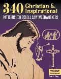 320 Christian and Inspirational Patterns for Scroll Saw Woodworkers, 3rd Edition