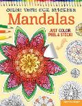 Color Your Own Stickers Mandalas Just Color Peel & Stick