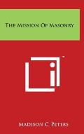 The Mission Of Masonry