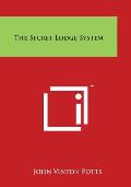 The Secret Lodge System