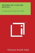 Studies of English Mystics: St. Margaret's Lectures 1905