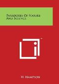 Paradoxes of Nature and Science