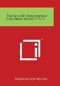 The Life of Christopher Columbus Books 1 to 4
