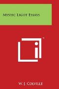 Mystic Light Essays