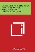 Greek Life and Thought from the Age of Alexander to the Roman Conquest