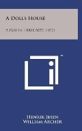 A Dolls House: A Play in Three Acts (1890)