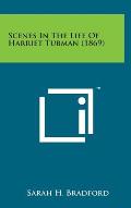 Scenes in the Life of Harriet Tubman (1869)