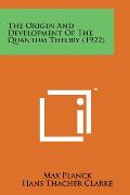 The Origin and Development of the Quantum Theory (1922)