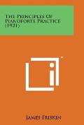 The Principles of Pianoforte Practice (1921)