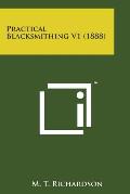 Practical Blacksmithing V1 (1888)