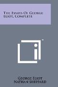 The Essays of George Eliot, Complete