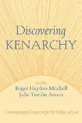 Discovering Kenarchy: Contemporary Resources for the Politics of Love