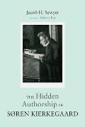 The Hidden Authorship of S?ren Kierkegaard