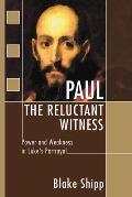 Paul the Reluctant Witness
