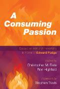 A Consuming Passion: Essays on Hell and Immortality in Honor of Edward Fudge