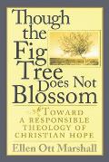 Though the Fig Tree Does Not Blossom