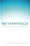 Metaphysics and the Modern World