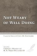 Not Weary of Well Doing