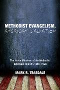 Methodist Evangelism, American Salvation