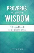 Proverbs the Book of Wisdom