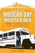 Tales of Modern Day Mountain Men