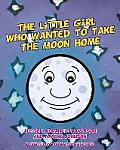 The Little Girl Who Wanted To Take The Moon Home