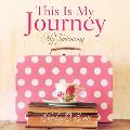 This Is My Journey