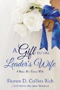 A Gift To The Leader's Wife