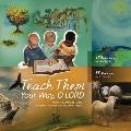 Teach Them Your Way, O LORD