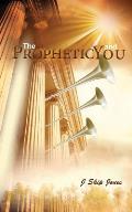 The Prophetic and You
