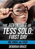 The Adventures of Tess Solo: First Day