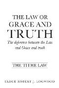 The Law or Grace and truth