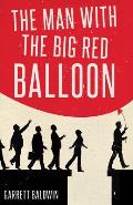 The Man with the Big Red Balloon