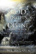 God, Angels, and Divine Intervention's: Angel and Fallen Angel Mysteries
