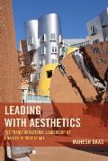 Leading with Aesthetics: The Transformational Leadership of Charles M. Vest at MIT