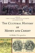 The Cultural History of Money and Credit: A Global Perspective