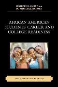 African American Students' Career and College Readiness: The Journey Unraveled