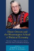 Elinor Ostrom and the Bloomington School of Political Economy: Polycentricity in Public Administration and Political Science, Volume 1